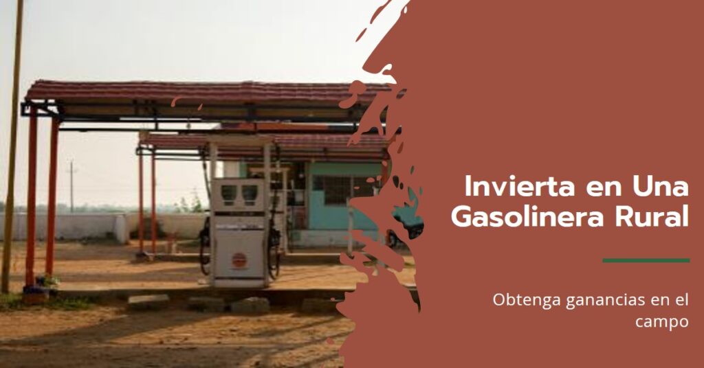 Invertir en una Gasolinera Rural en Perú